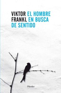 El Hombre en busca de Sentido 10 El Hombre en busca de Sentido