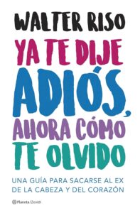 Ya te dije adiós, ahora cómo te olvido 3 Ya te dije adios ahora como te olvido