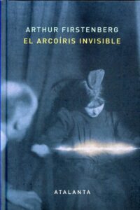 El arcoiris invisible