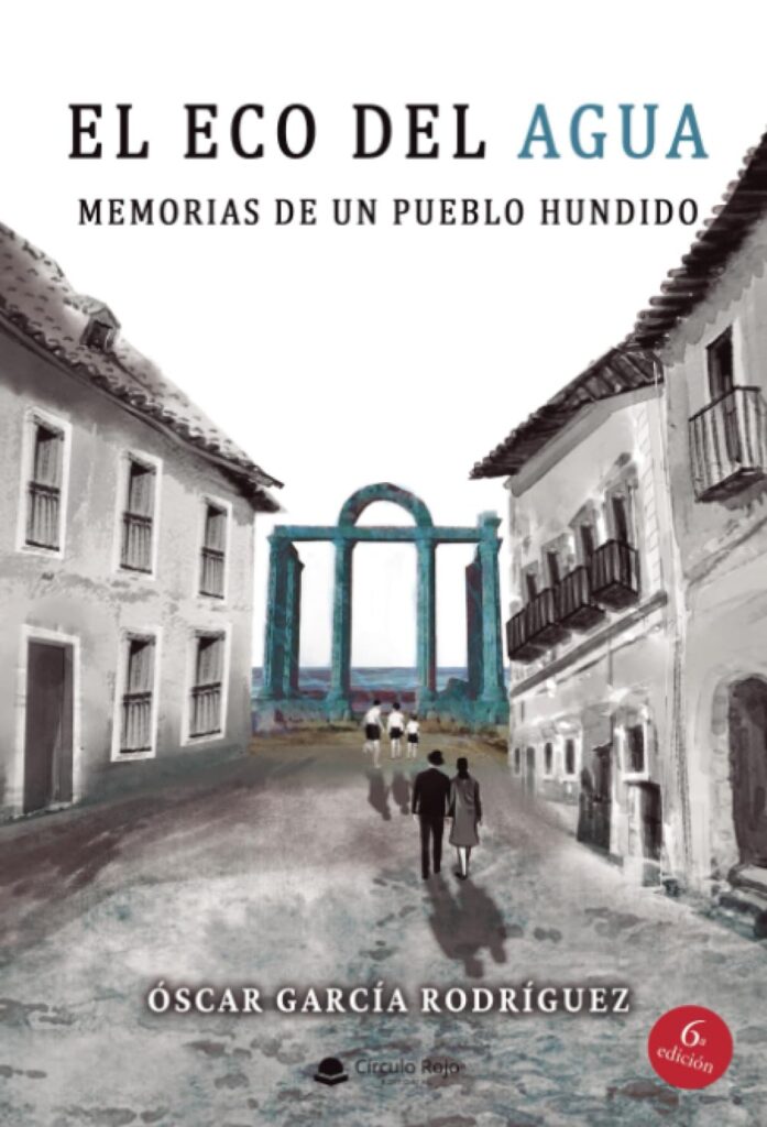 El eco del agua: Memorias de un pueblo hundido