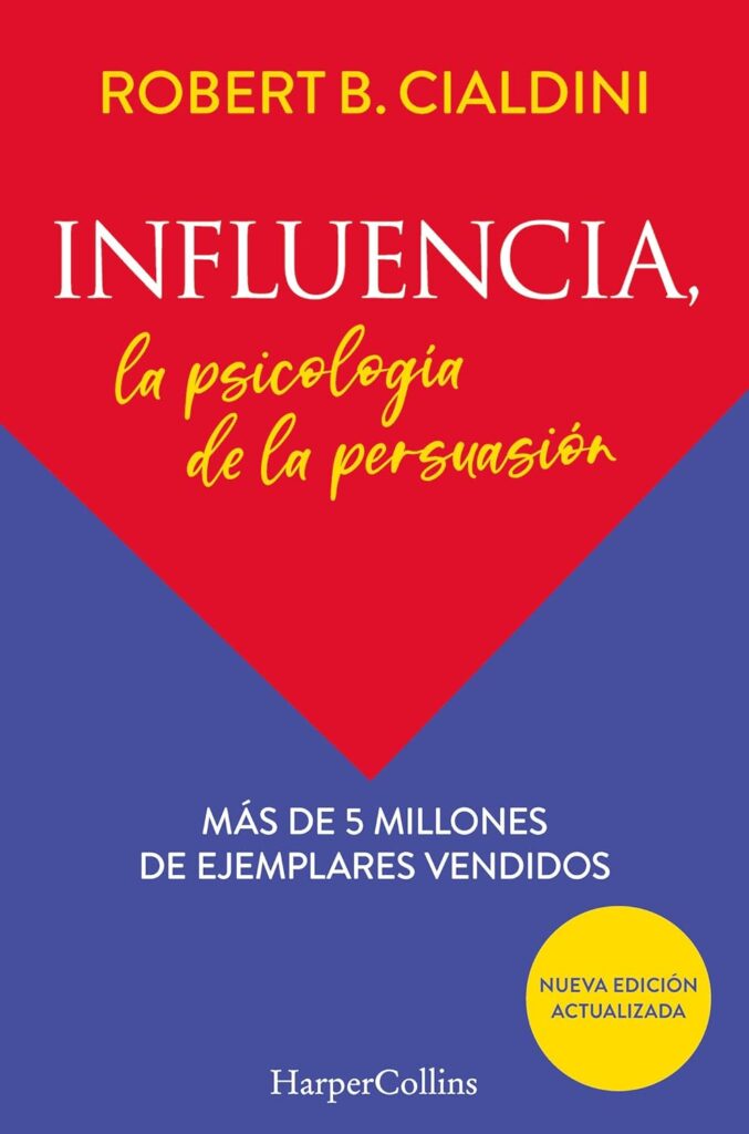 Influencia: La psicología de la persuasión