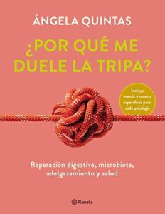 ¿Por qué me duele la tripa? 5 Por que me duele la tripa