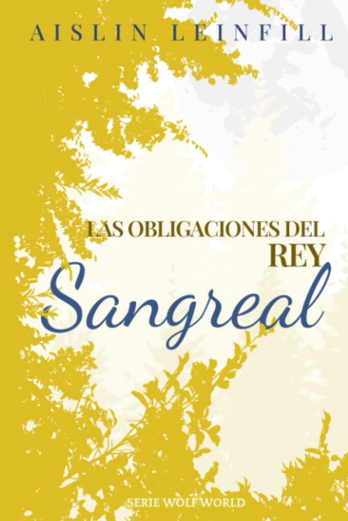 Sangreal: Las obligaciones del rey
