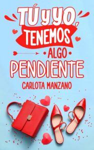Tu y yo tenemos algo pendiente